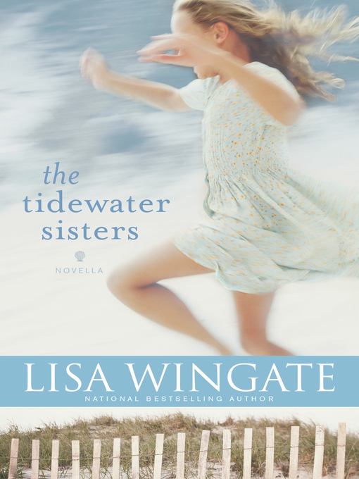 Title details for The Tidewater Sisters by Lisa Wingate - Wait list